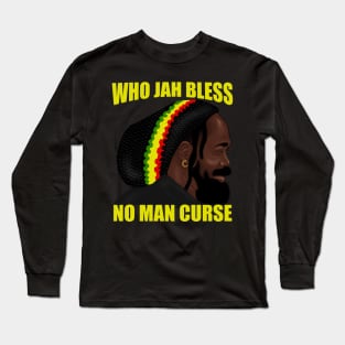 Who Jah Bless Rasta Reggae Rastafari Long Sleeve T-Shirt